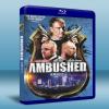伏擊 Ambushed/Rush (2013) Blu-ray 藍光 BD25G