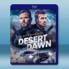 荒漠黎明 Desert Dawn (2025)藍光25G