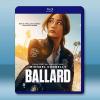 巴拉德 Ballard (2025)藍光25G 2碟